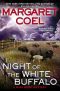 [Wind River Reservation 18] • Night of the White Buffalo